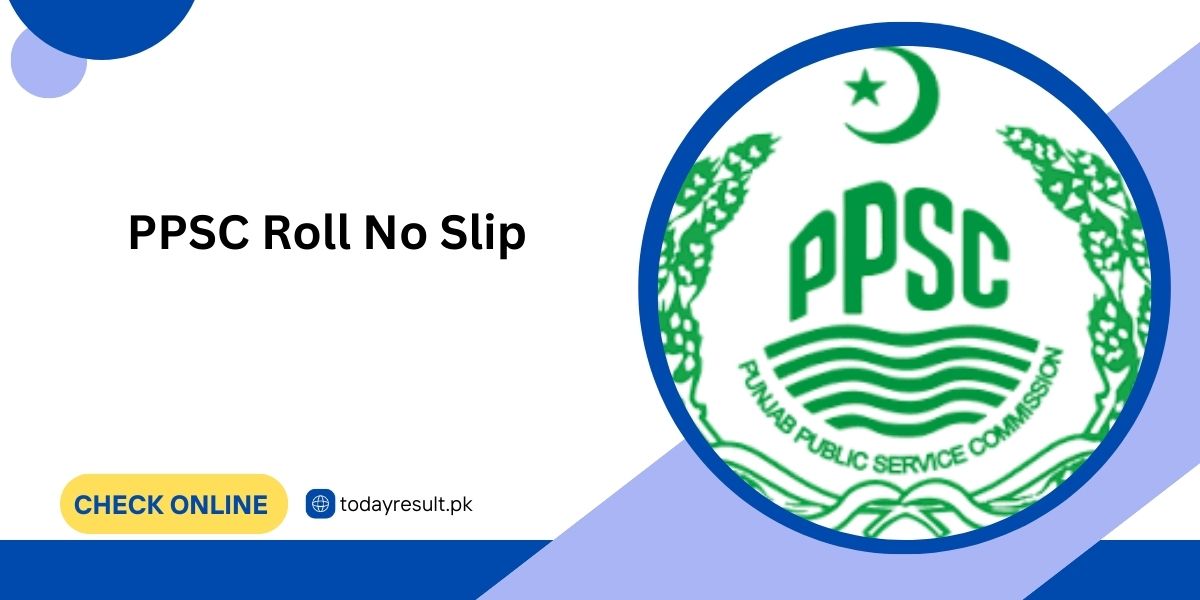 PPSC Roll No Slip