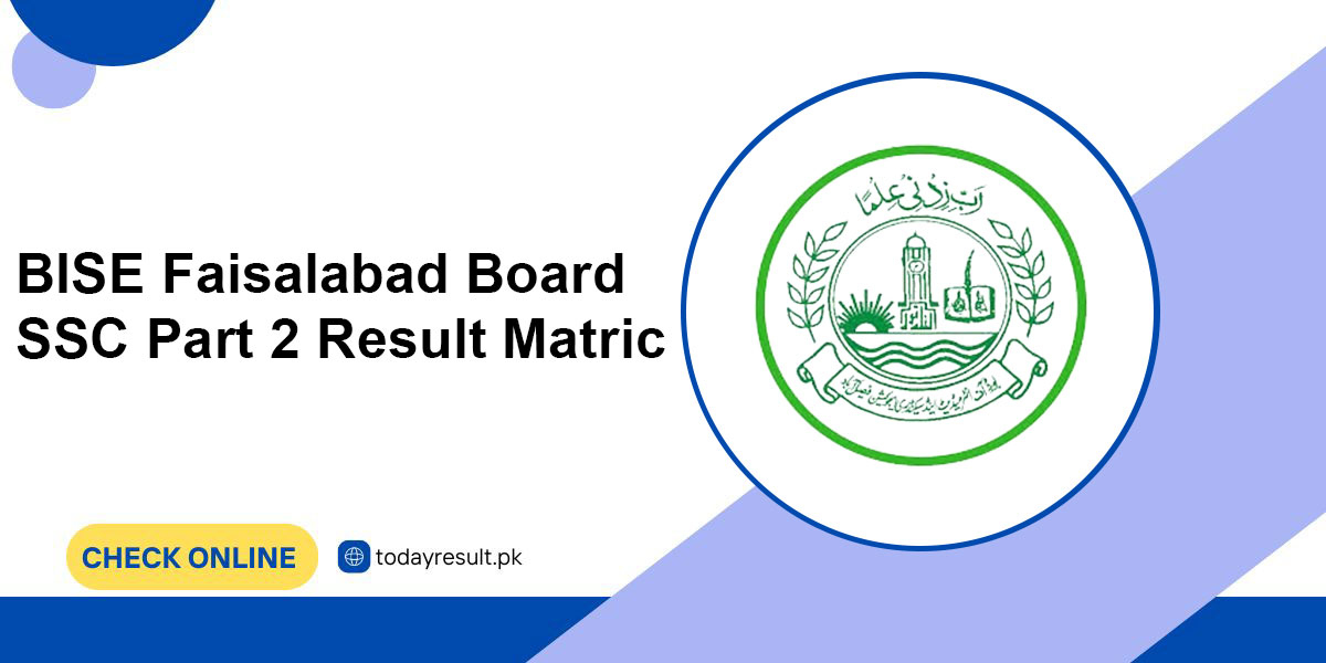 BISE Faisalabad Board SSC Part 2 Result Matric