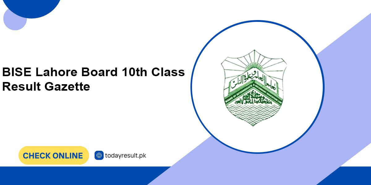 BISE Lahore Board 10th Class Result Gazette