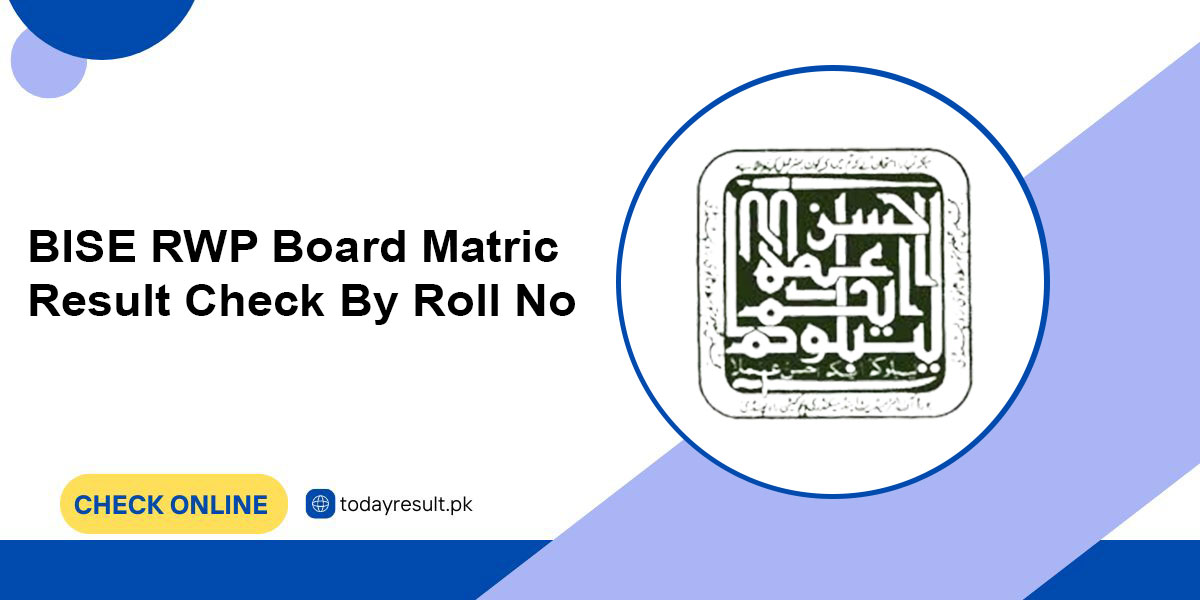 BISE RWP Board Matric Result 2024 Check By Roll No