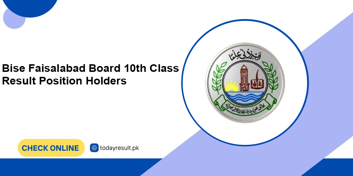 Bise Faisalabad Board 10th Class Result Position Holders