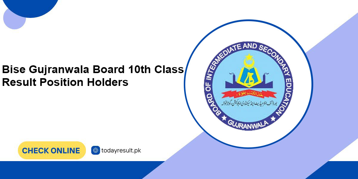 Bise Gujranwala Board 10th Class Result Position Holders