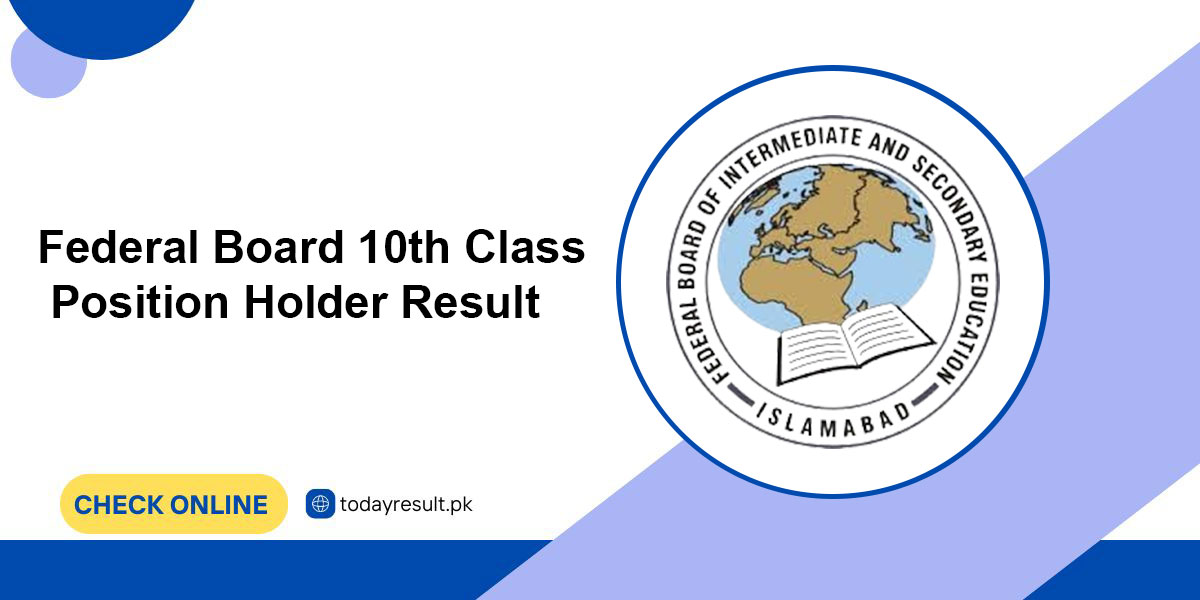 Federal Board 10th Class Position Holder Result