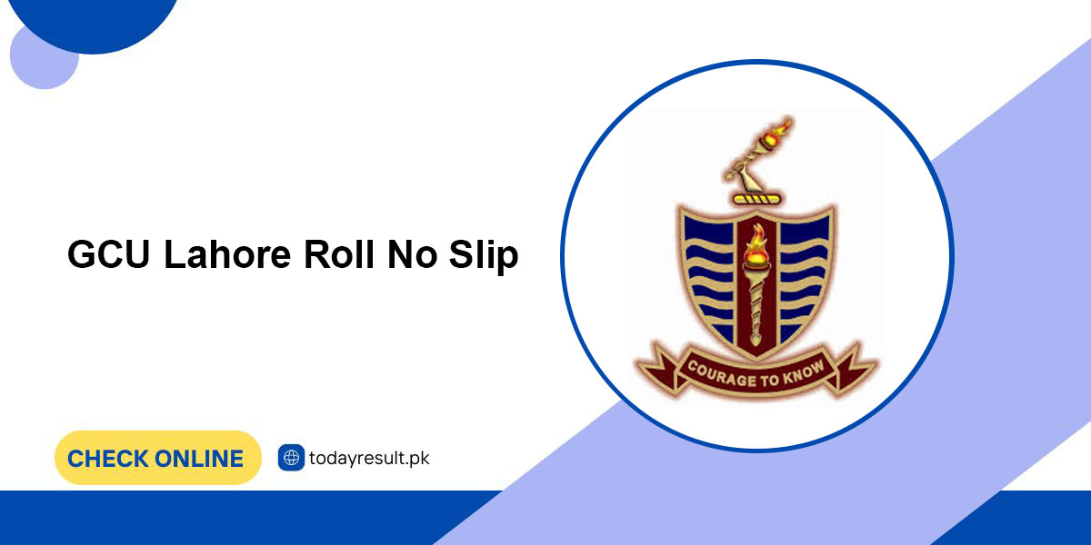 GCU Lahore Roll No Slip