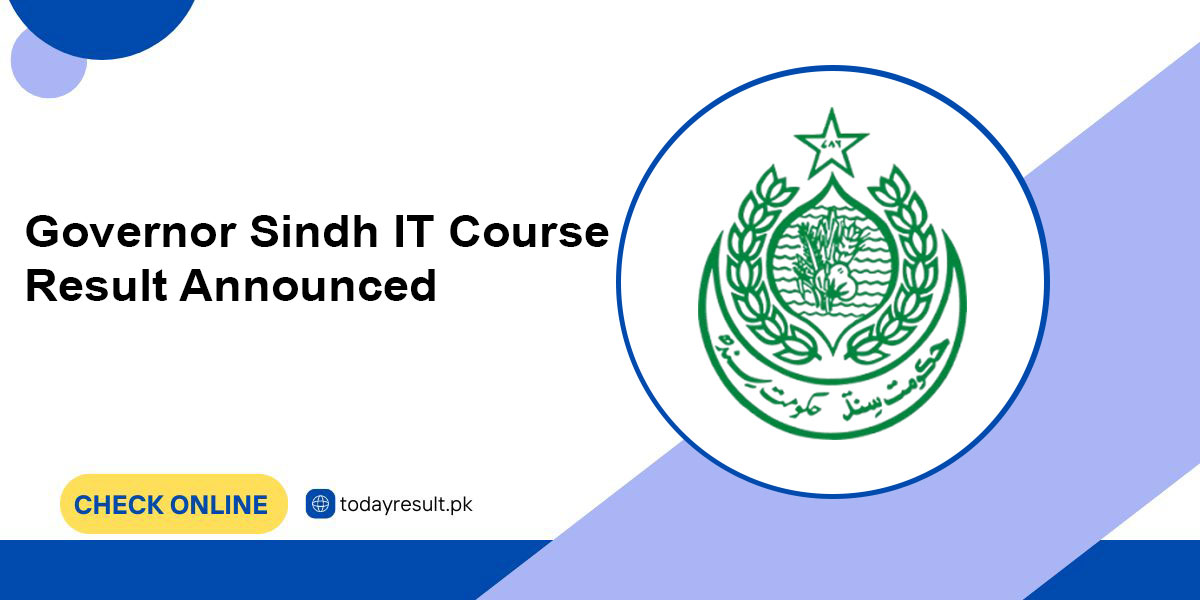 Governor Sindh IT Course Result Announced