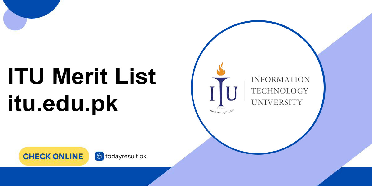 ITU Merit List itu.edu.pk