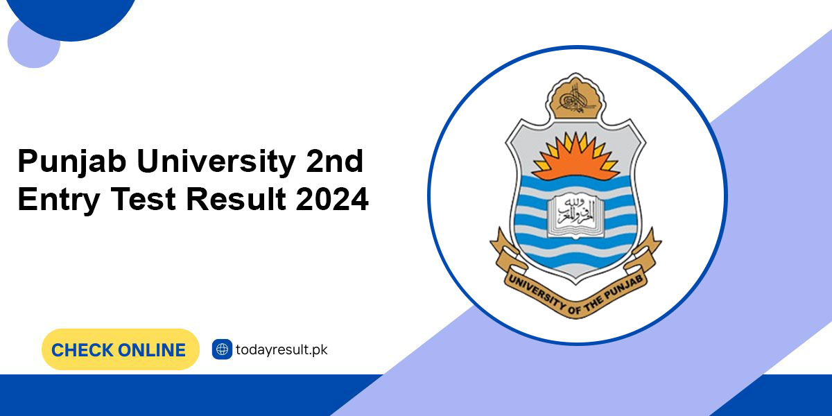 Punjab University 2nd Entry Test Result 2024