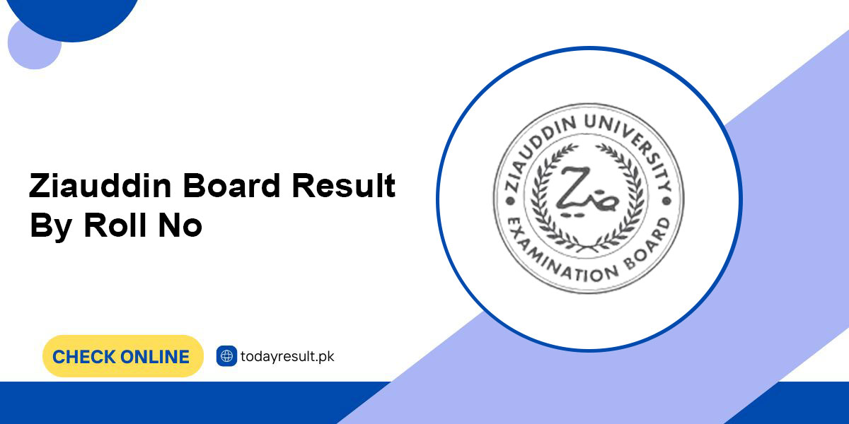 Ziauddin Board Result By Roll No