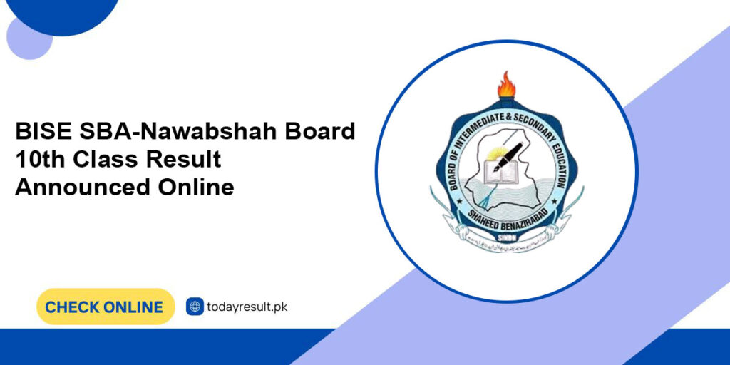 BISE SBANawabshah Board 10th Class Result 2024 Announced Online