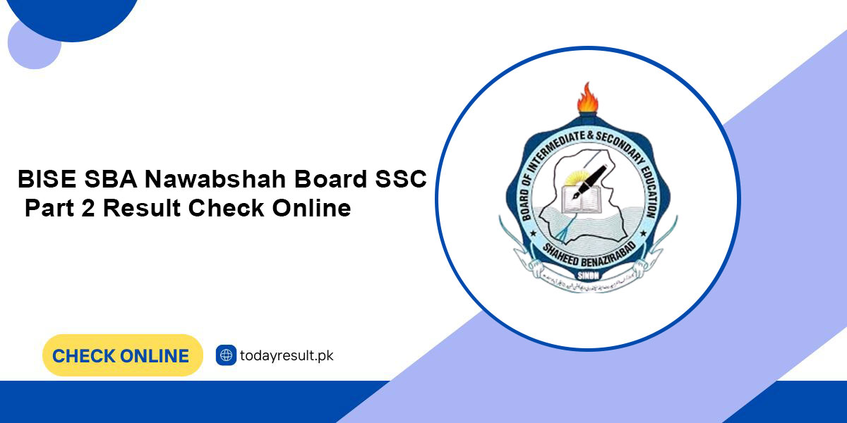 BISE SBA Nawabshah Board SSC Part 2 Result Check Online