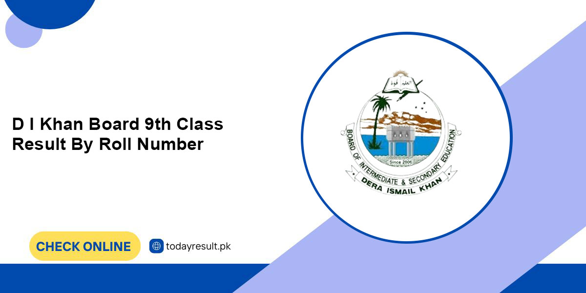 D I Khan Board 9th Class Result By Roll Number