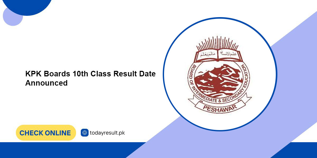 KPK boards 10th class result date