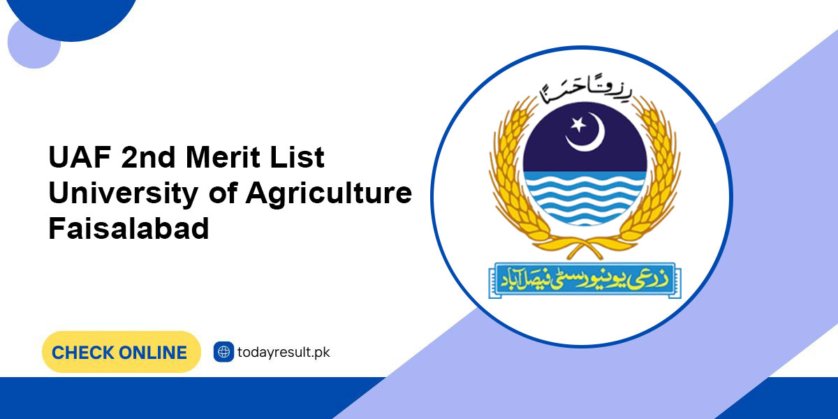 UAF 2nd Merit List University of Agriculture Faisalabad