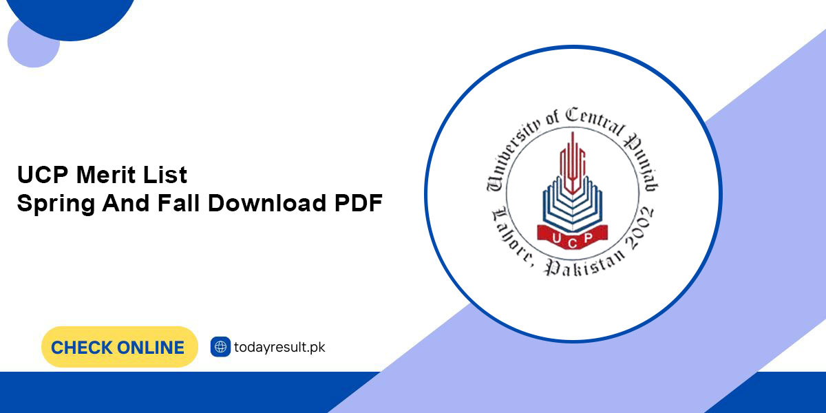 UCP Merit List Spring And Fall Download PDF