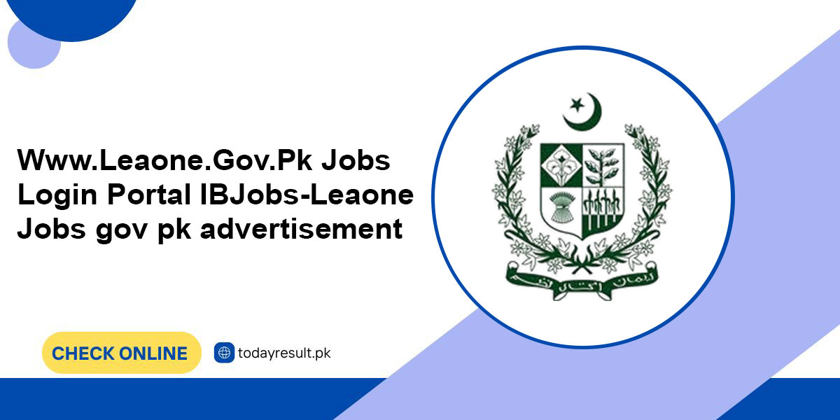 Www.Leaone.Gov.Pk Jobs Login Portal IB Jobs-Leaone Jobs gov pk advertisement