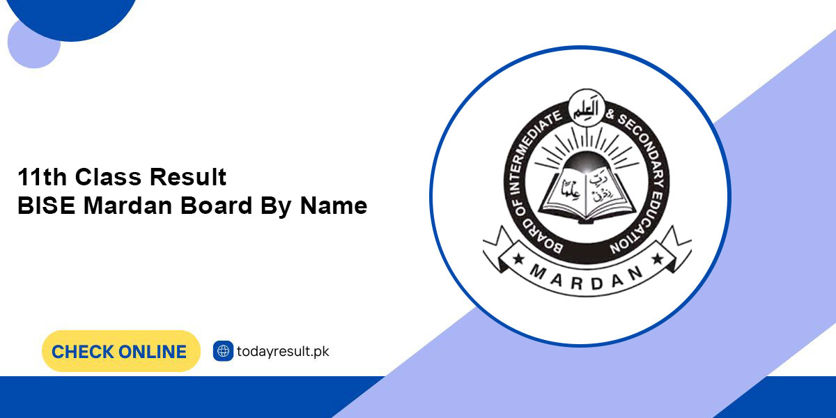 11th Class Result BISE Mardan Board By Name